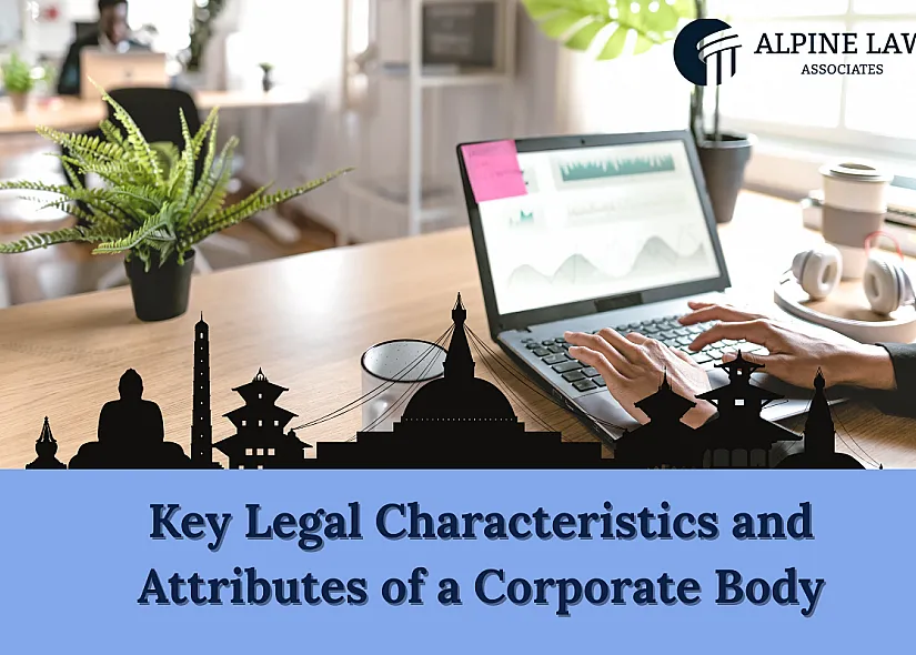 Key Legal Characteristics and Attributes of a Corporate Body
