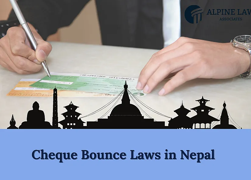 Cheque Bounce Laws in Nepal : Cheque Bounce Lawyer Nepal