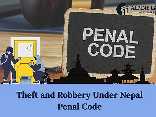 Robbery and Theft Laws in Nepal 2026: Penal Code Penalty Guide