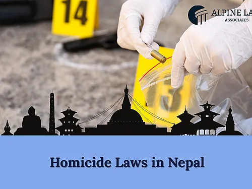 Homicide Laws in Nepal 2026: Penal Code Sections Guide