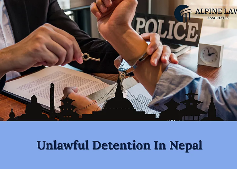 Understanding Unlawful Detention Laws and Remedies in Nepal