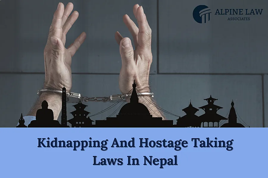 Kidnapping & Hostage-Taking Laws in Nepal | Legal Provisions & Punishment
