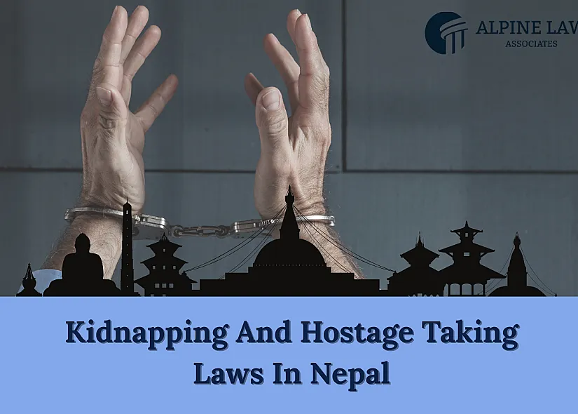 Kidnapping & Hostage-Taking Laws in Nepal | Legal Provisions & Punishment