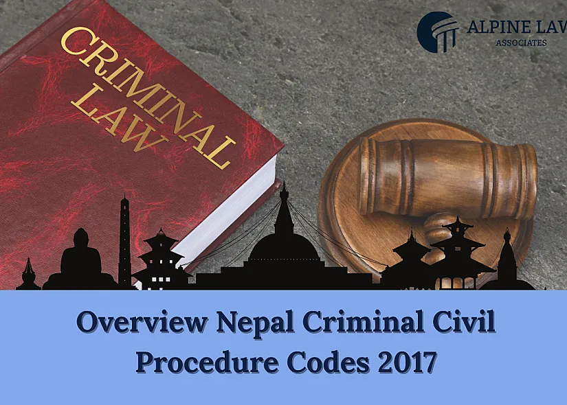 Nepal's Criminal and Civil Procedure Codes 2017: Key Features and Impact