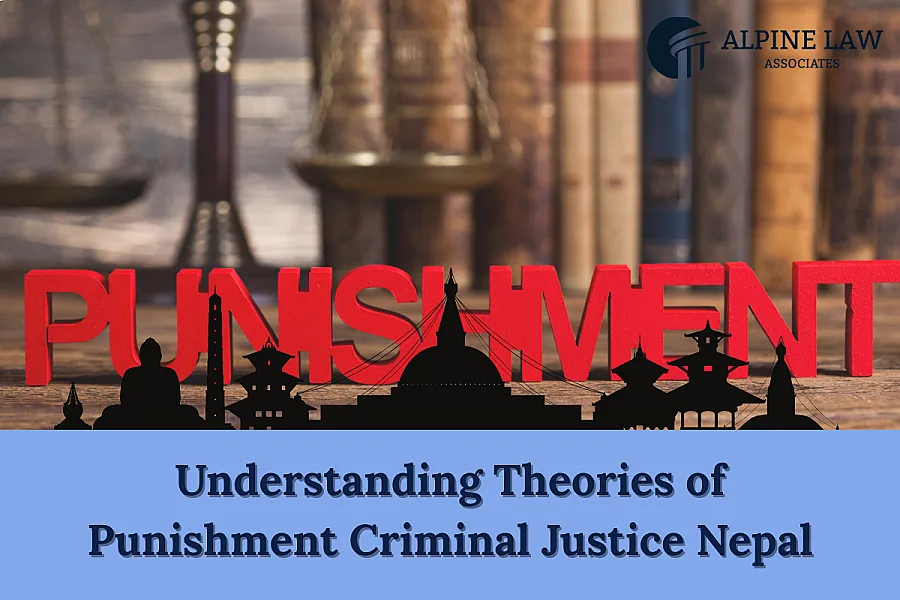 Theories of Punishment in Nepal (2026): Justice System Guide