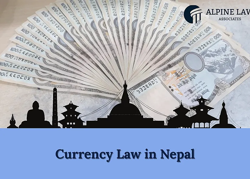 Currency Law in Nepal: Regulations, Offenses, and Legal Penalties