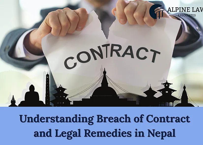 Understanding Breach of Contract and Legal Remedies in Nepal
