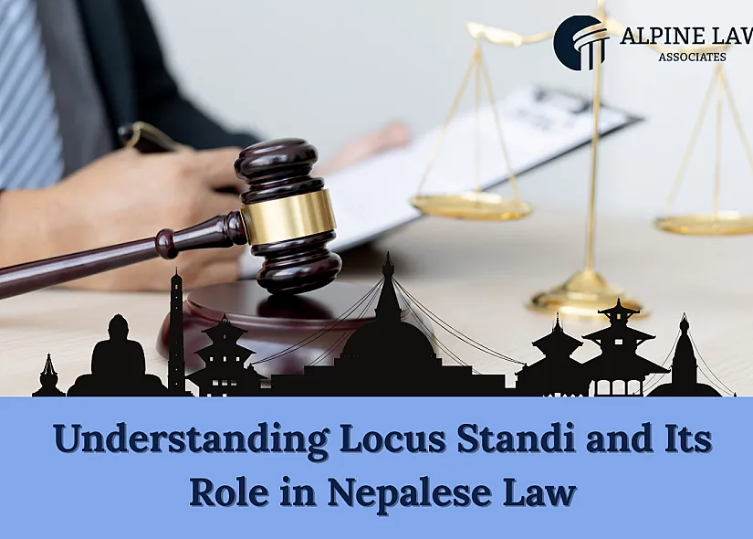 Understanding Locus Standi and Its Role in Nepalese Law