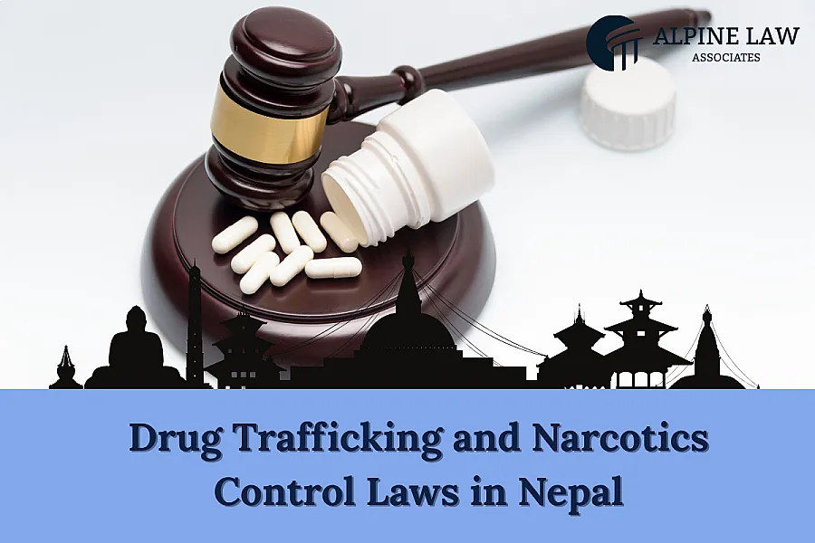 Drug Trafficking and Narcotics Control Laws in Nepal: Overview and Penalties