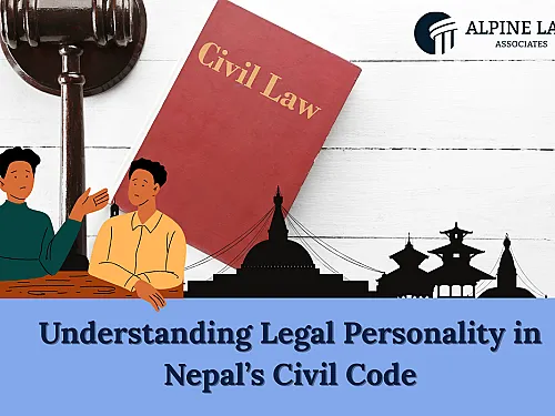 Legal Personality in Civil Law Nepal (2026): Civil Code 2074 Guide