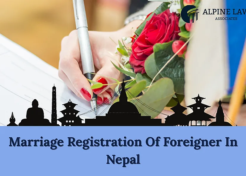 Marriage Registration of Foreigner in Nepal: Step-by-Step Guide
