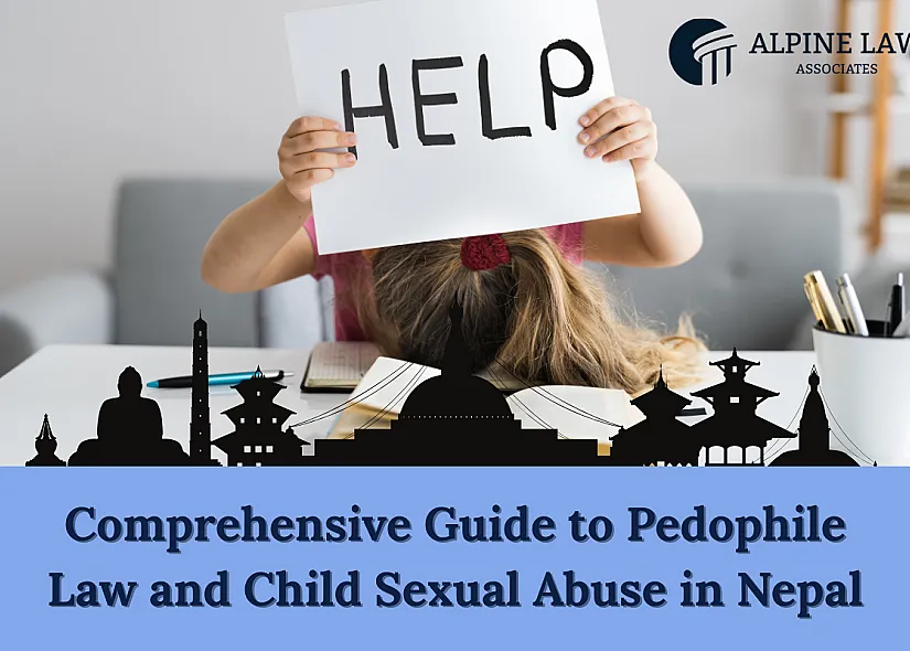 Comprehensive Guide to Pedophile Law and Child Sexual Abuse in Nepal