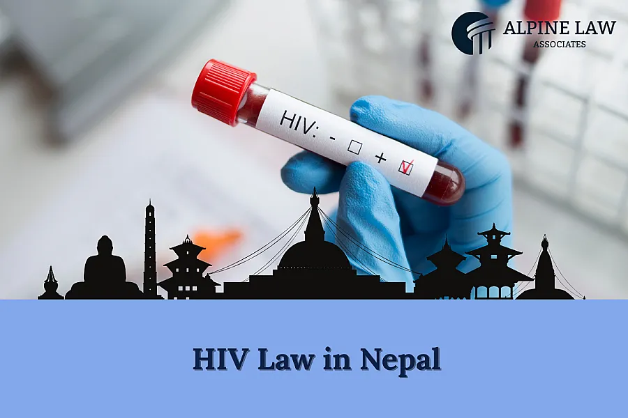HIV Law in Nepal 2026 &mdash; Rights, Protection and Penalty