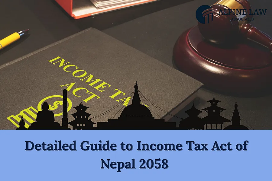 Income Tax Law in Nepal 2026: Scope, Assessment & Filing