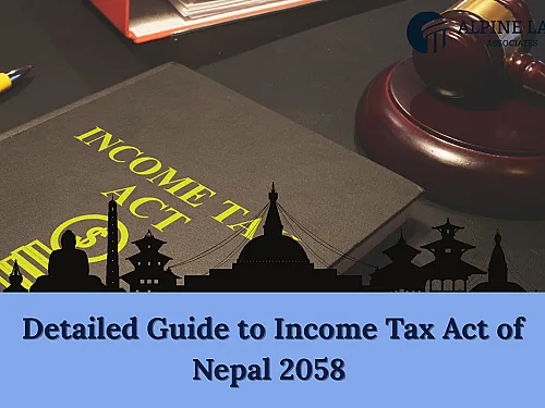 Income Tax Act 2058 in Nepal: Provisions, Sections & Scope (2026)