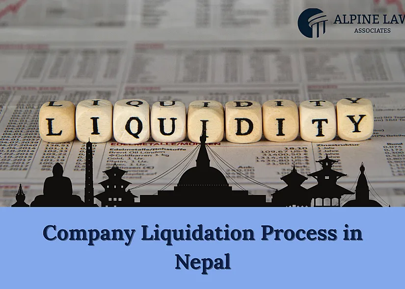 Company Liquidation Process in Nepal: Types, Laws, and Procedures Explained