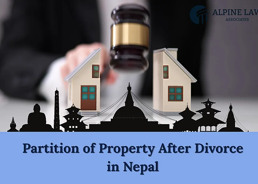 Partition of Property After Divorce in Nepal: Rights, Exceptions, and Process