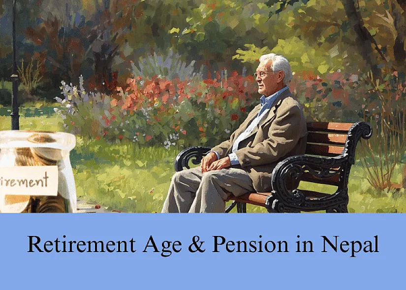 Retirement Age Pension Nepal | Government, Private Sector & Pension Rules