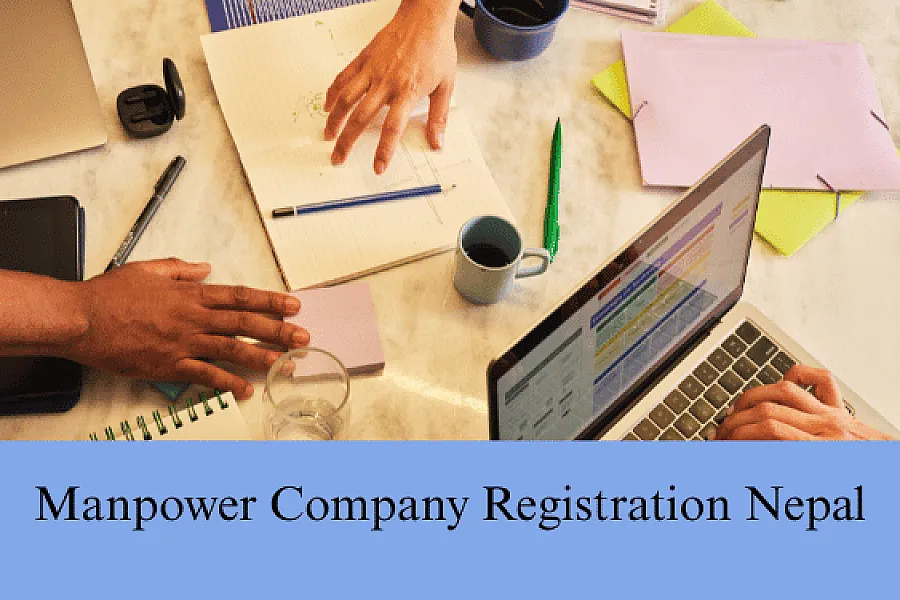 Manpower Company Registration Nepal: Complete Guide to Manpower License in Nepal