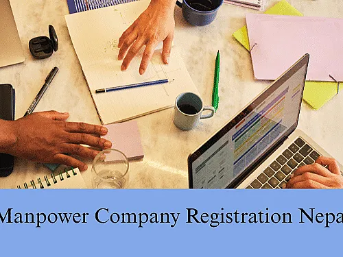 Manpower Company Registration in Nepal (2026): Licence, Capital & Process