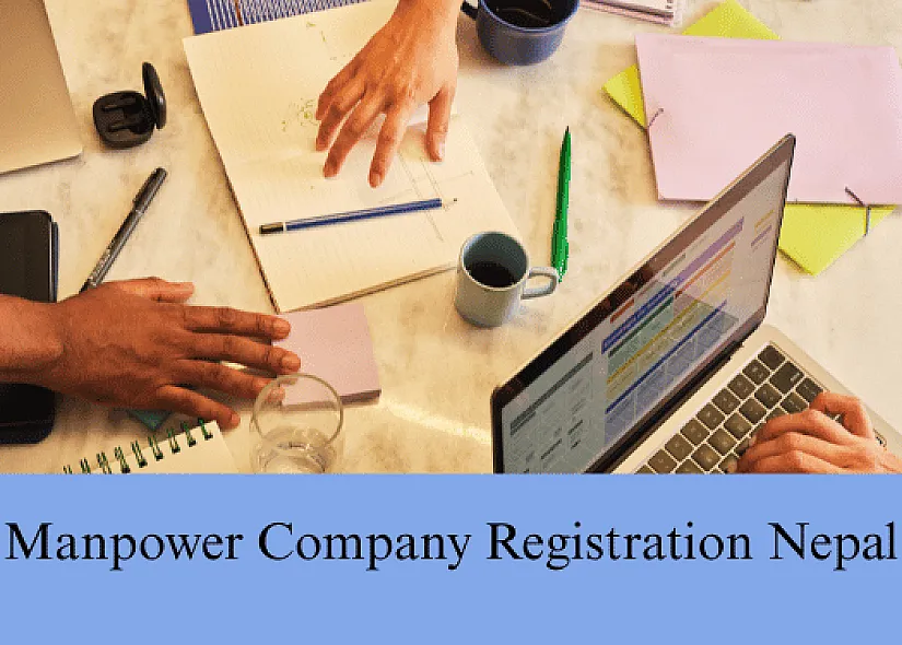 Manpower Company Registration Nepal: Complete Guide to Manpower License in Nepal