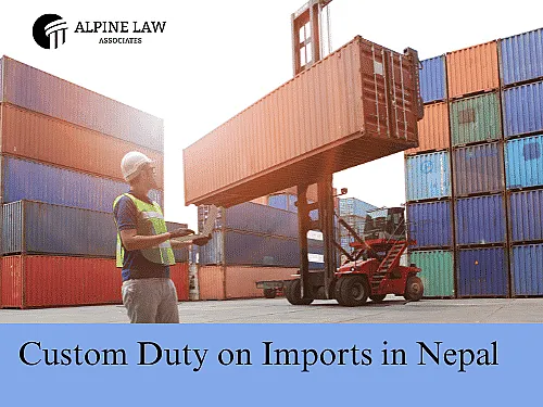 Custom Duty on Imports in Nepal | Tax Rate & Calculator 2026